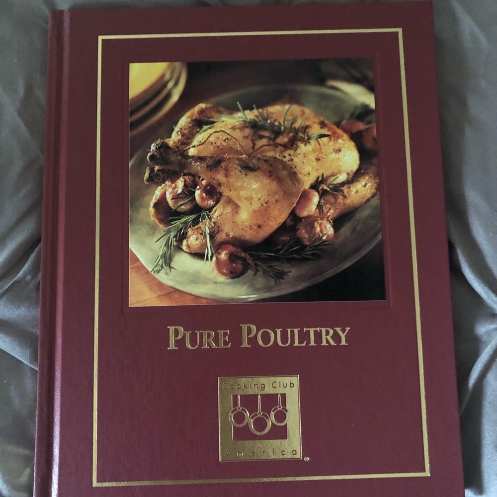 PURE POULTRY Cooking Club Of America Cookbook Recipes